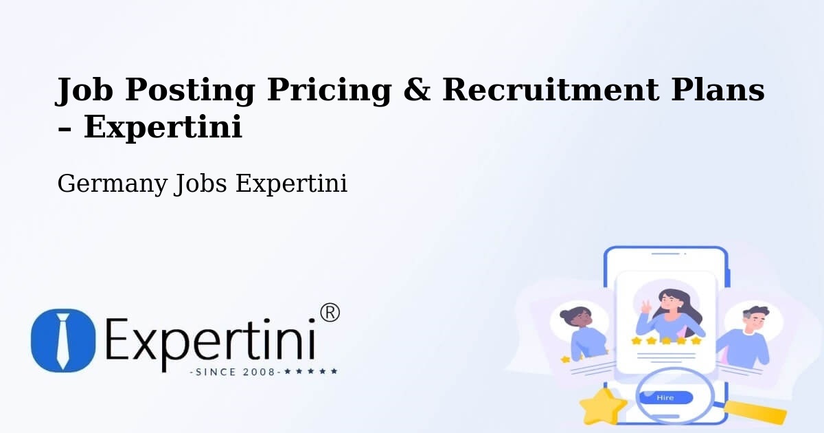 Job Posting Pricing & Recruitment Plans – Rasdorf - Rasdorf, Germany Jobs Expertini